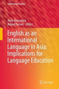 portada English as an International Language in Asia: Implications for Language Education (Multilingual Education)