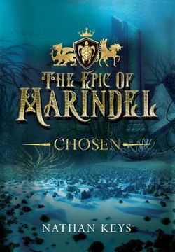 portada The Epic of Marindel: Chosen (en Inglés)