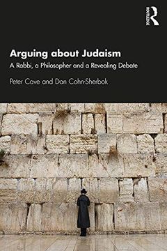 portada Arguing About Judaism: A Rabbi, a Philosopher and a Revealing Debate (en Inglés)