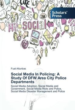 portada Social Media in Policing: A Study of Dfw Area City Police Departments