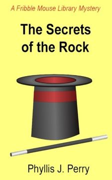 portada The Secrets of the Rock: A Fribble Mouse Library Mystery: Volume 3 (Fribble Mouse Library Mysteries)