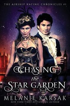 portada Chasing the Star Garden: The Airship Racing Chronicles (in English)