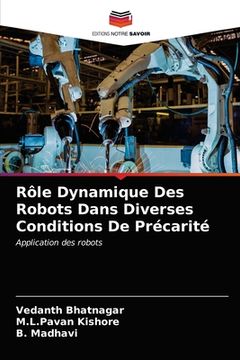 portada Rôle Dynamique Des Robots Dans Diverses Conditions De Précarité (en Francés)