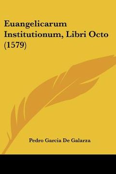 portada euangelicarum institutionum, libri octo (1579) (en Inglés)
