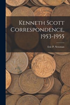portada Kenneth Scott Correspondence, 1953-1955 (en Inglés)