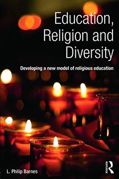 portada Education, Religion and Diversity: Developing a new Model of Religious Education (en Inglés)
