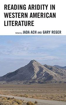 portada Reading Aridity in Western American Literature (Ecocritical Theory and Practice) (en Inglés)