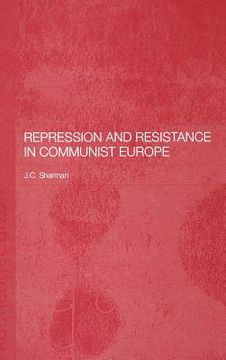 portada repression and resistance in communist europe (en Inglés)