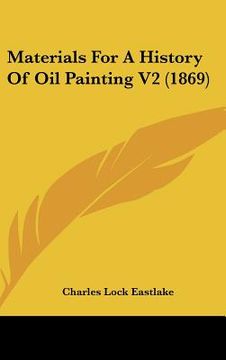 portada materials for a history of oil painting v2 (1869) (en Inglés)