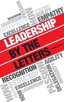 portada Leadership by the Letters: Stories, Thoughts, Approaches from a Leader (en Inglés)