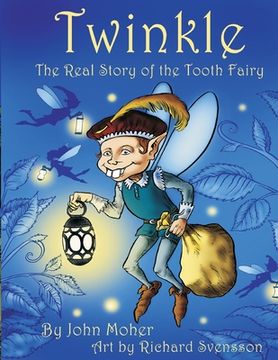 portada Twinkle, The Real Story of the Tooth Fairy (en Inglés)