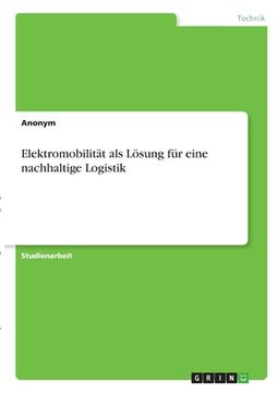 portada Elektromobilität als Lösung für eine nachhaltige Logistik (in German)