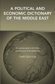 portada a political and economic dictionary of the middle east (en Inglés)