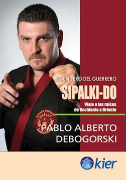 portada Sipalki-Do: Viaje a las Raices, de Occidente a Oriente (in Spanish)