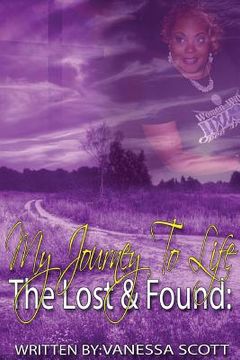 portada The Lost and Found: My Journey to Life (en Inglés)