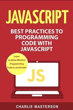 portada JavaScript: Best Practices to Programming Code with JavaScript (en Inglés)