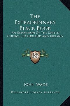 portada the extraordinary black book: an exposition of the united church of england and ireland
