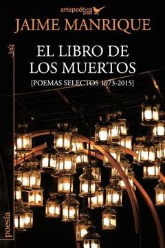 portada El Libro de los Muertos: Poemas Selectos 1973-2015