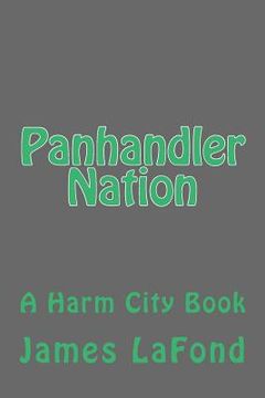 portada Panhandler Nation: A Harm City Book (en Inglés)