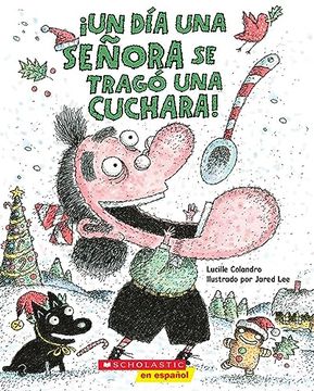 portada Un día una Señora se Tragó una Cuchara! (in Spanish)