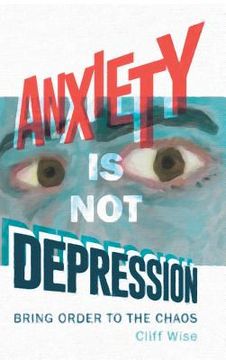 portada Anxiety Is Not Depression (en Inglés)