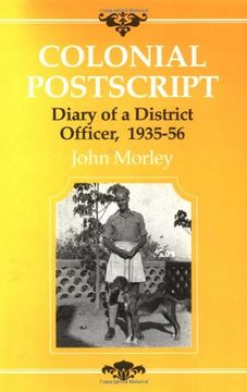 portada Colonial Postscript: The Diary of a District Officer