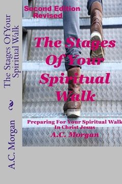 portada The Stages of your Spiritual Walk: Preparing For Your Spiritual Walk In Christ Jesus (en Inglés)