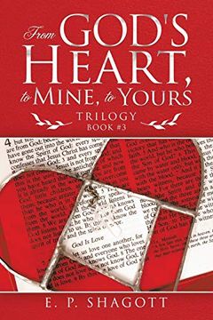 portada From God's Heart, to Mine, to Yours: Trilogy (en Inglés)