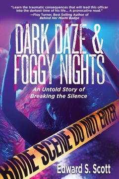 portada Dark Daze & Foggy Nights: An Untold Story of Breaking the Silence (en Inglés)