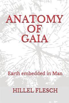 portada Anatomy of Gaia: Earth Embedded in Man (en Inglés)