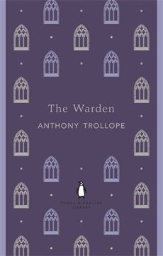 portada Penguin English Library the Warden (The Penguin English Library) (en Inglés)