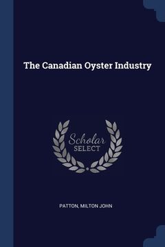 portada The Canadian Oyster Industry (en Inglés)