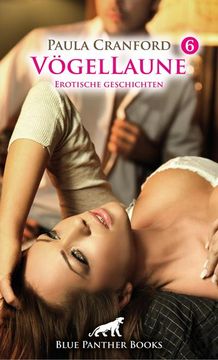 portada Vögellaune 6 | Erotische Geschichten (en Alemán)