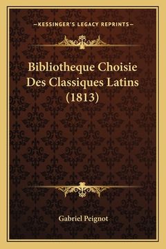 portada Bibliotheque Choisie Des Classiques Latins (1813) (in French)
