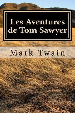 portada Les Aventures de Tom Sawyer: French Edition (en Francés)