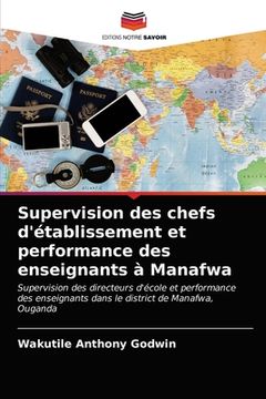 portada Supervision des chefs d'établissement et performance des enseignants à Manafwa (en Francés)