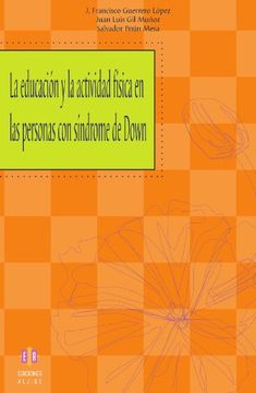 portada La Educación y la Actividad Física en las Personas con Síndrome de Down (in Spanish)