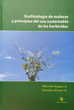 portada Ecofisiología de Malezas y Principios del uso Sustentable de los Herbicidas