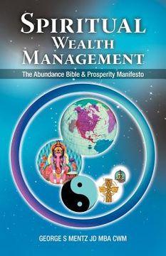 portada spiritual wealth management: the abundance bible & prosperity manifesto (in English)