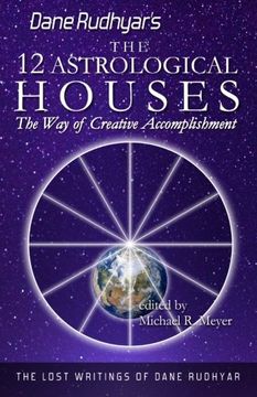 portada The Twelve Astrological Houses: The Way of Creative Accomplishment (in English)