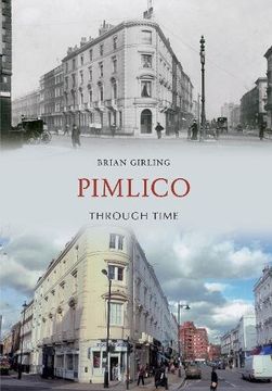 portada Pimlico Through Time (en Inglés)
