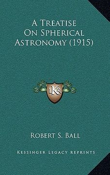 portada a treatise on spherical astronomy (1915) (in English)