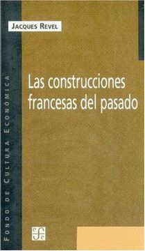 portada Las Construcciones Francesas del Pasado (in Spanish)