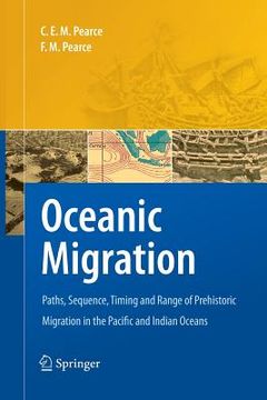 portada Oceanic Migration: Paths, Sequence, Timing and Range of Prehistoric Migration in the Pacific and Indian Oceans (en Inglés)
