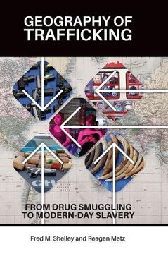 portada Geography of Trafficking: From Drug Smuggling to Modern-Day Slavery