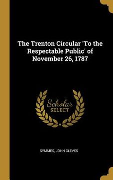 portada The Trenton Circular 'To the Respectable Public' of November 26, 1787 (in English)