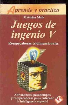 portada juegos de ingenio v : rompecabezas tridimensionales (in Spanish)