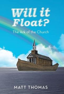 portada Will It Float?: The Ark of the Church (en Inglés)