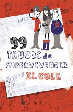 portada 99 Trucos de Supervivencia¡ En el Cole! (in Spanish)