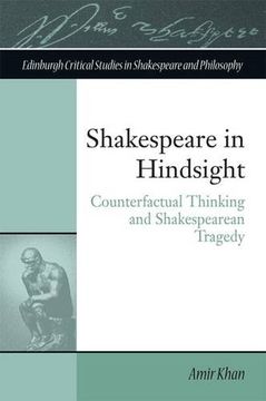 portada Shakespeare in Hindsight: Counterfactual Thinking and Shakespearean Tragedy (en Inglés)